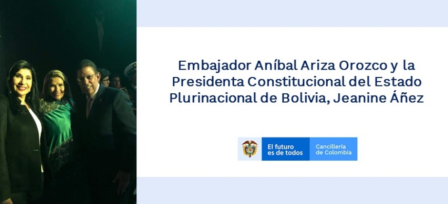 Embajador Aníbal Ariza Orozco y la Presidenta Constitucional del Estado Plurinacional de Bolivia