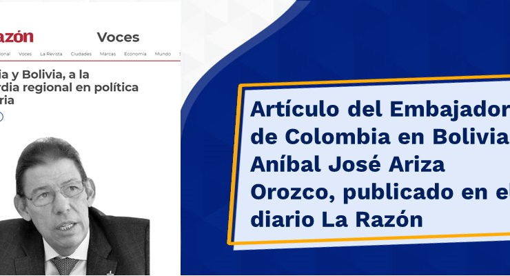 Artículo del Embajador de Colombia en Bolivia, Aníbal José Ariza Orozco