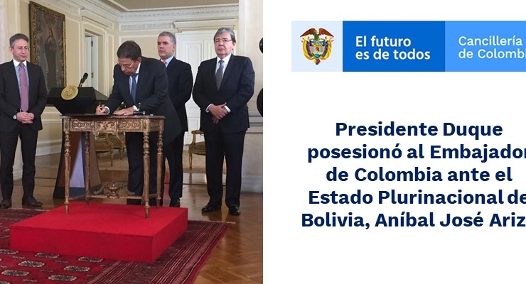Presidente Duque posesionó al Embajador de Colombia ante el Estado Plurinacional de Bolivia